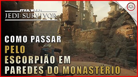 Star Wars Jedi Survivor, Como passar pelo scorpião da areia em Paredes do Monastério | Super-Dica