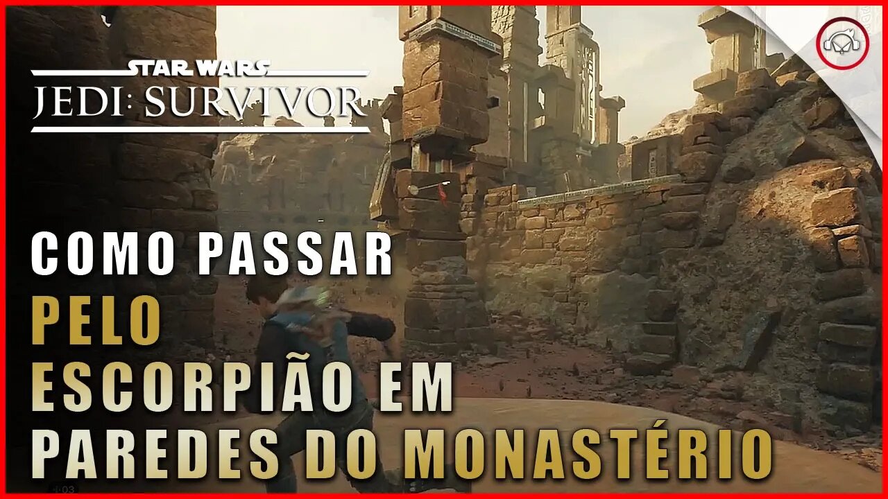 Star Wars Jedi Survivor, Como passar pelo scorpião da areia em Paredes do Monastério | Super-Dica