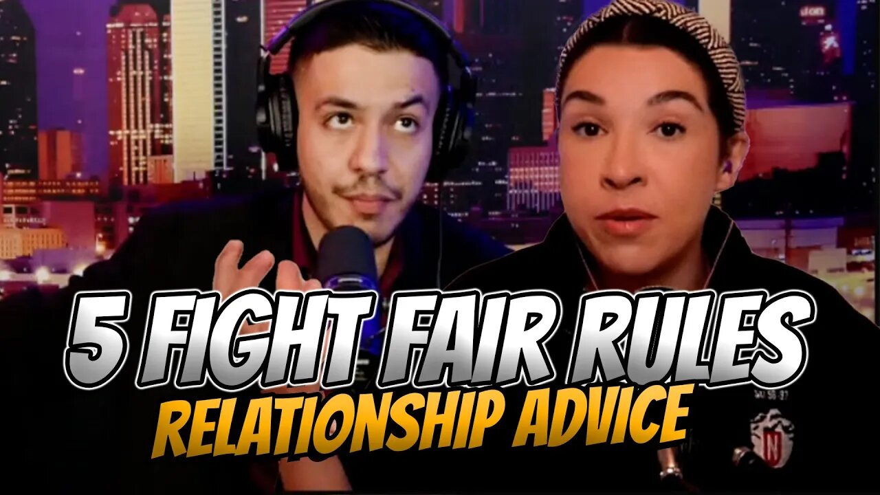 Is it healthy to fight in relationship? What are the basic rules that should be followed in a fight?