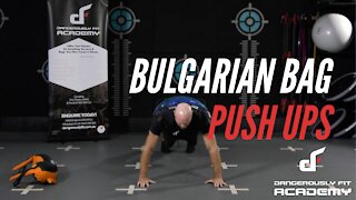 Bulgarian Bag Push Ups [DEMO]