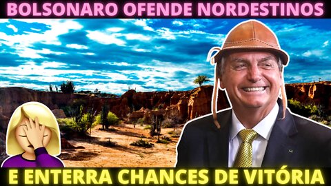 Bolsonaro lança míssil no pé ao ligar voto de nordestinos a Lula ao analfabetismo