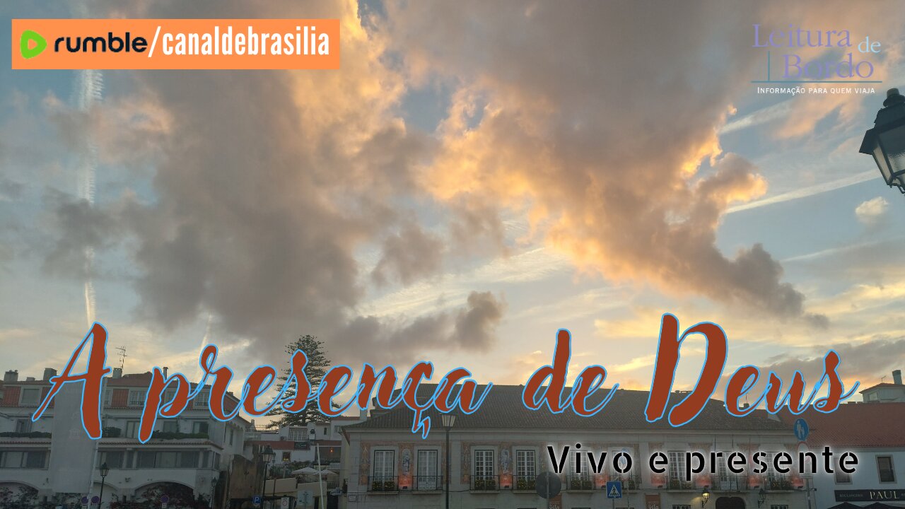 A presença de Deus CXIX - Vivo e presente