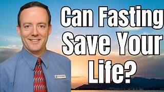 Can Fasting Save Your Life