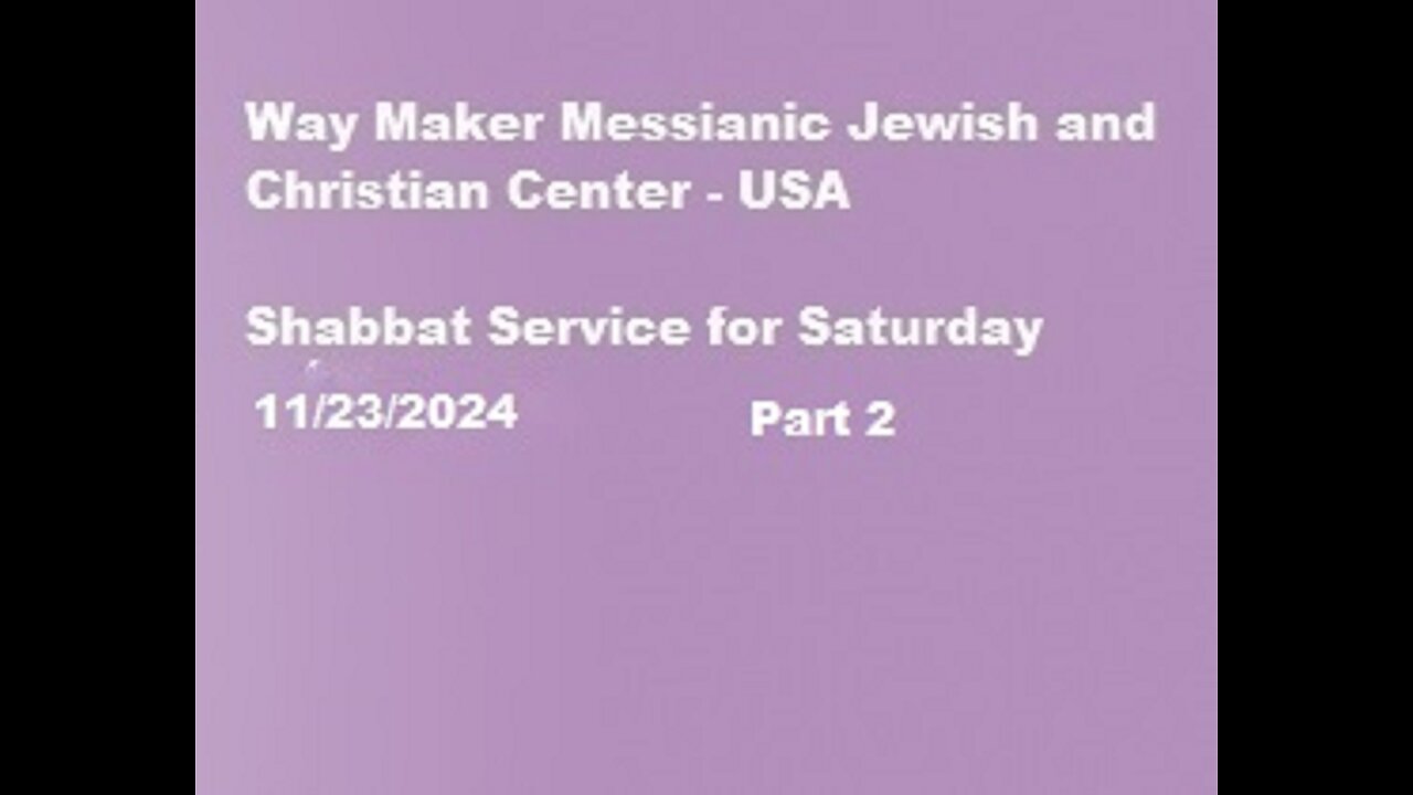 Parashat Chayei Sarah - Shabbat Service for 11.23.24 - Part 2