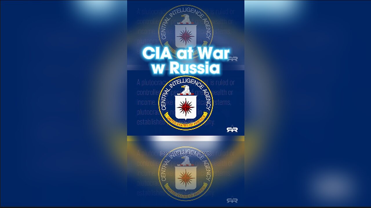 INFOWARS Reese Report: The CIA is Using Ukraine To Attack Russia - 3/25/24