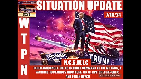 Situation Update - N.C.S.W.I.C - A Warning To Patriots - Restored Republic - July 17..