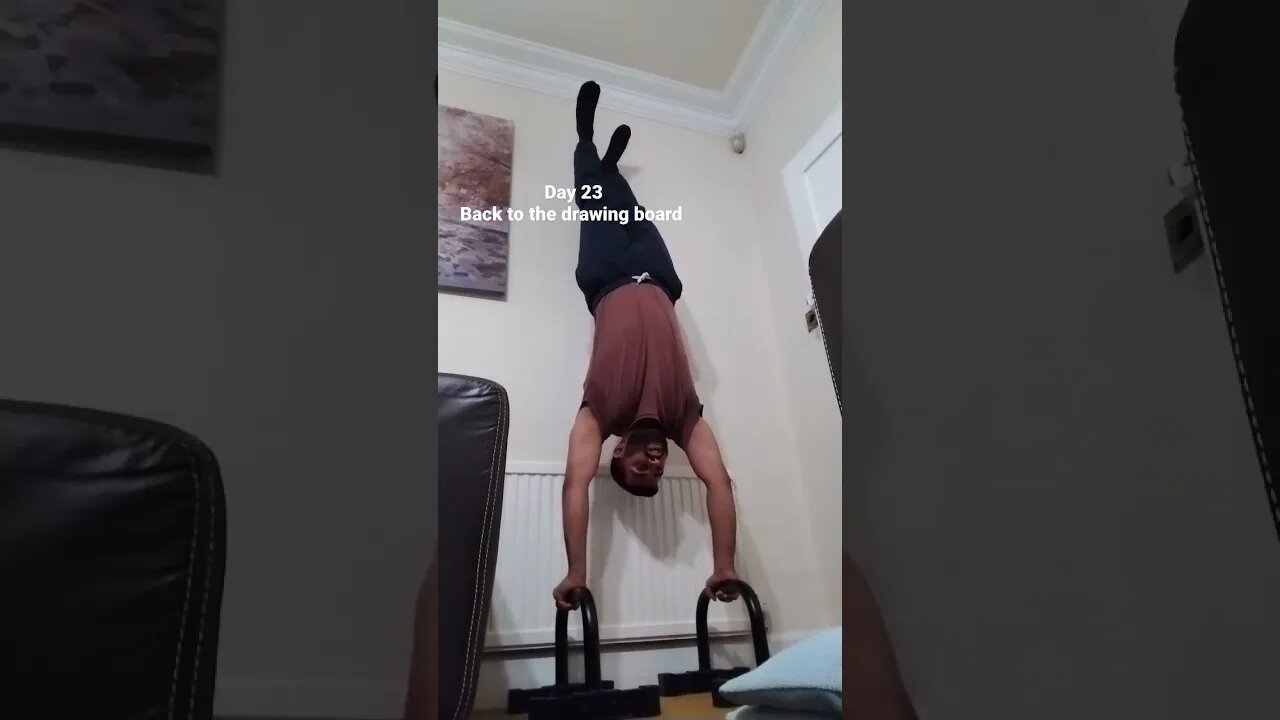 Day 23 - Learning How To Do Handstand Push Ups