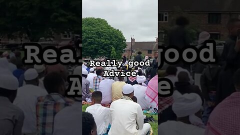 Good advice given at Eid sermon.