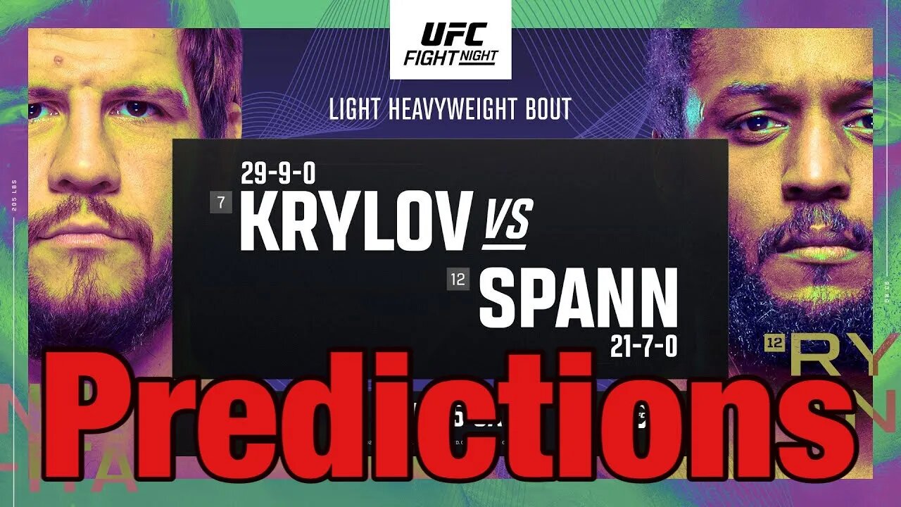 UFC Fight Night Krylov Vs Spann Full Card Prediction