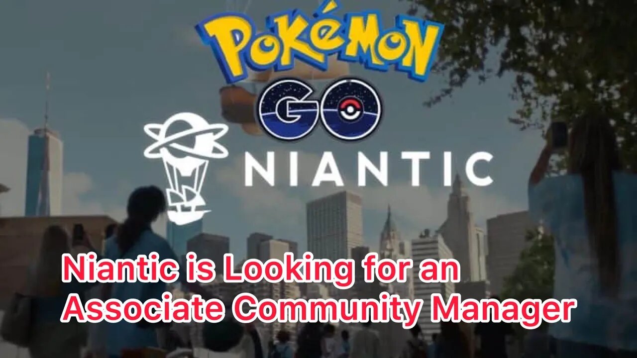 Niantic is Looking for an Associate Community Manager