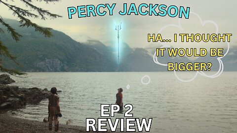 Percy Jackson Episode 2 Review