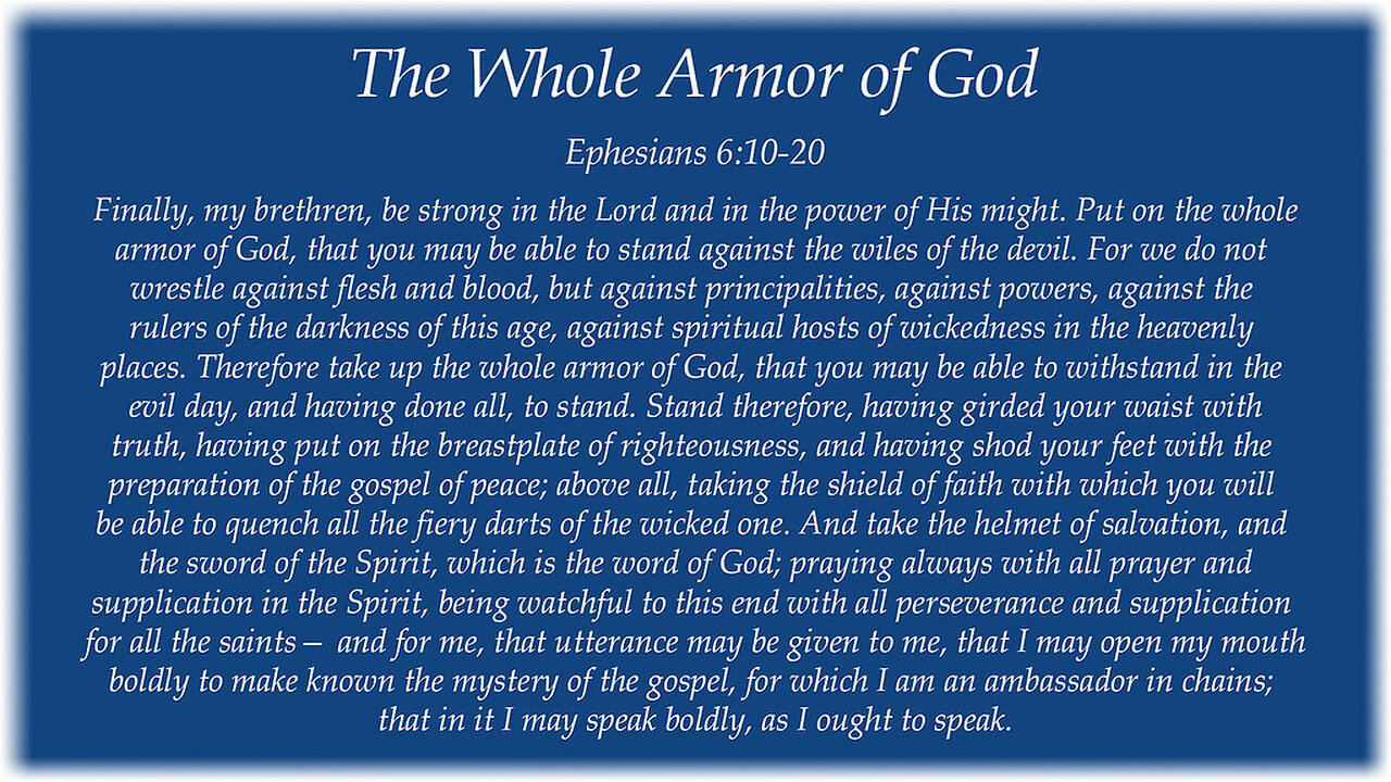 Ephesians 6:10-20 Scripture Memory (5-17-24) Pastor Greg Tyra