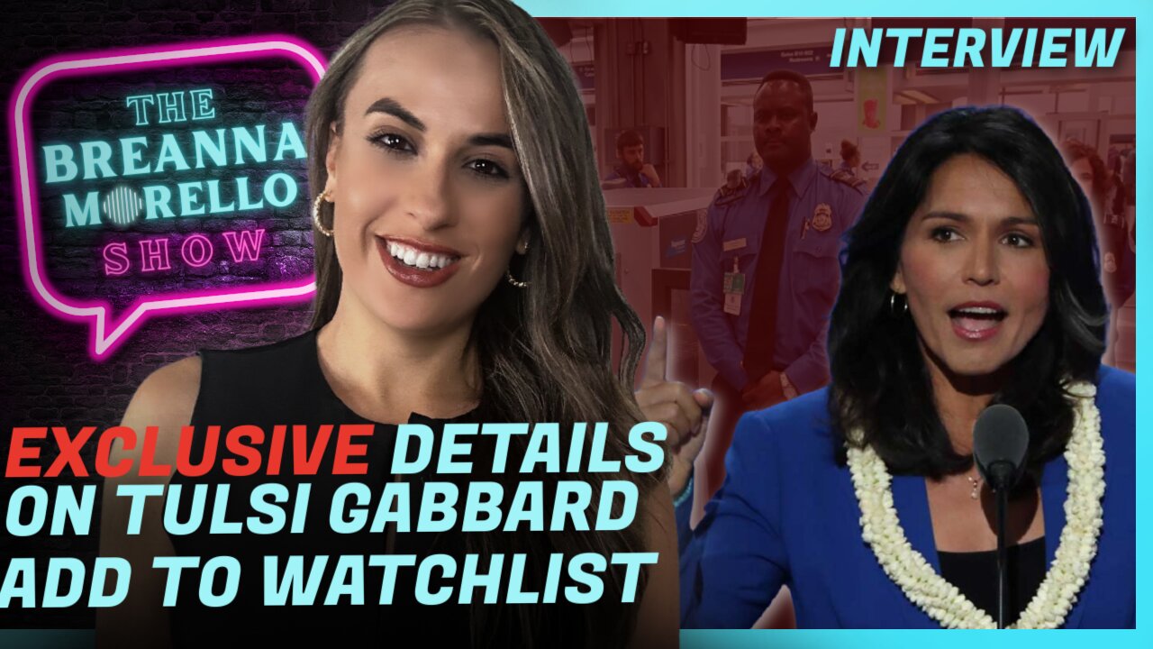 Attorney Speaks Out After Whistleblowers Come Forward Regarding Tulsi Gabbard Being Added to Terror Wa