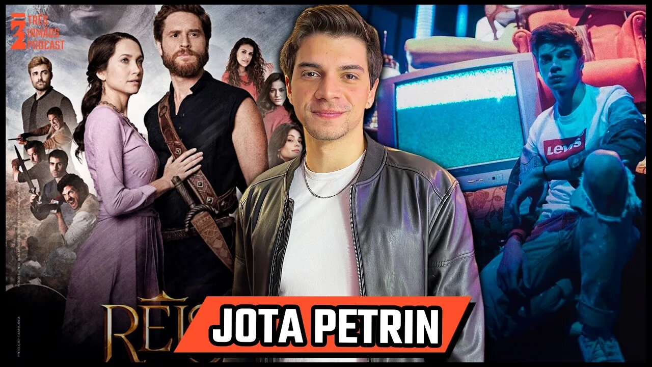 Jota Petrin - Ator e Modelo - Podcast 3 Irmãos #331