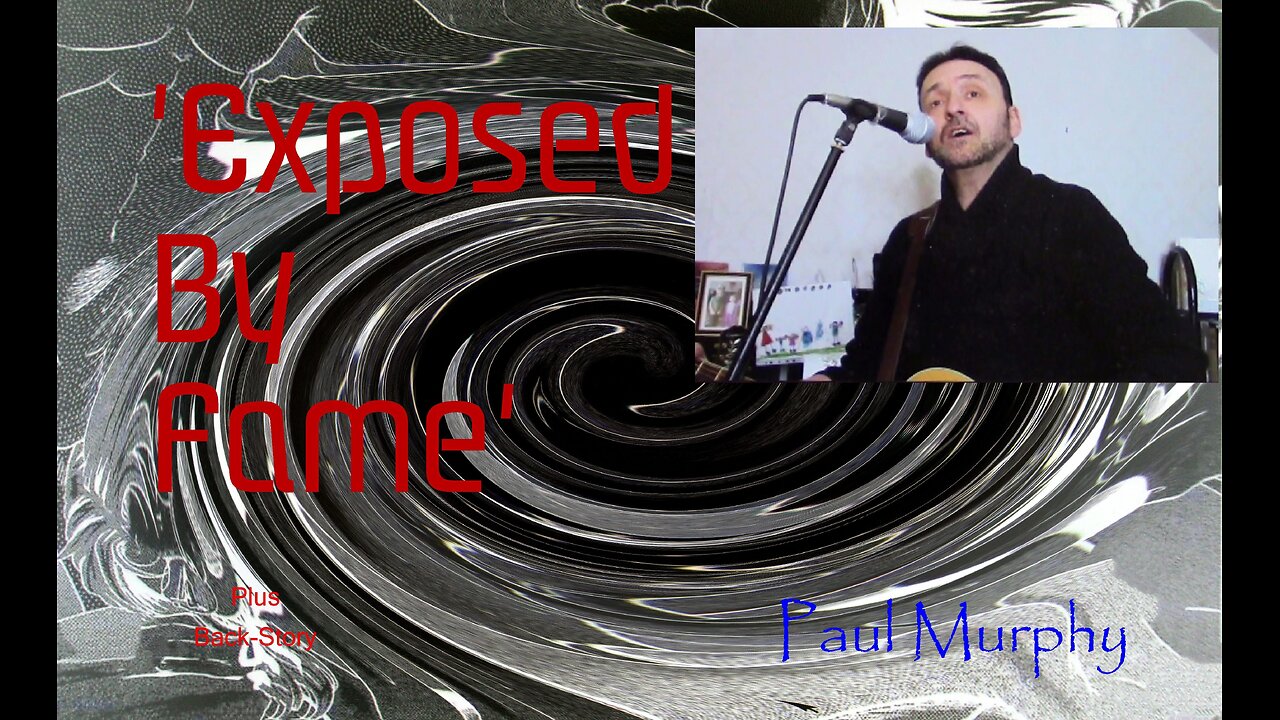 Paul Murphy - 'Exposed By Fame'