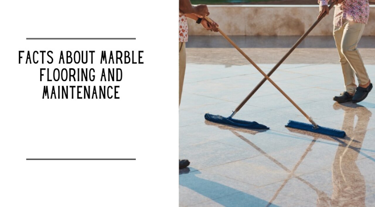 Facts About Marble Flooring and Maintenance