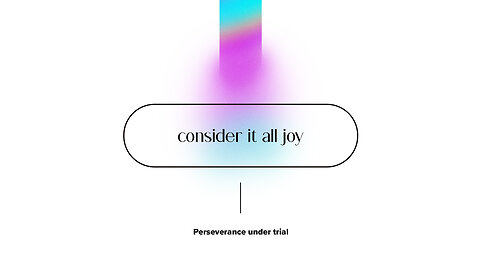 Consider It All Joy - 11/12/23