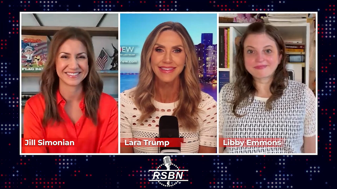 The Right View with Lara Trump, Jill Simonian, Libby Emmons - 5/21/2024