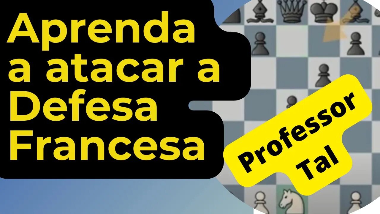 SHOW DE PARTIDA: APRENDA COM TAL A ATACAR A DEFESA FRANCESA