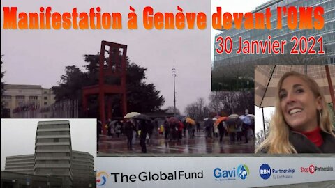 Marche devant l'ONU, l'OMS, GAVI - Genève - 30.01.21