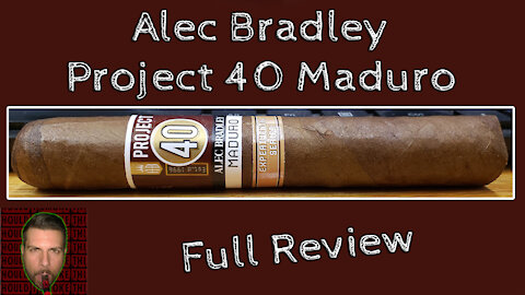 Alec Bradley Project 40 Maduro (Full Review) - Should I Smoke This