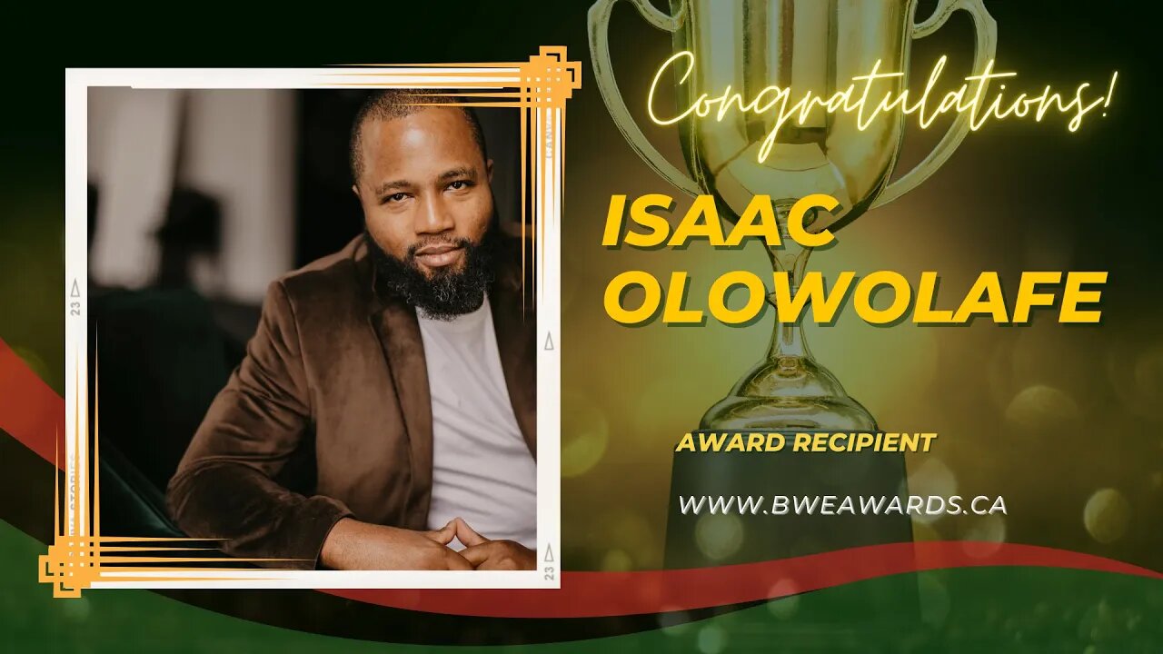 Get to know more about Isaac Olowolafe Jr - Award Recipient of BWE Awards