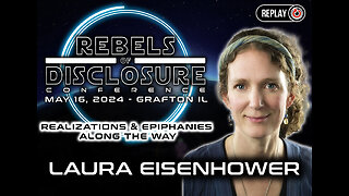 LAURA EISENHOWER | REALIZATIONS & EPIPHANIES ALONG THE WAY | REBELS OF DISCLOSURE 2024