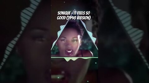 Sonique - It Feels So Good (1998 Version)
