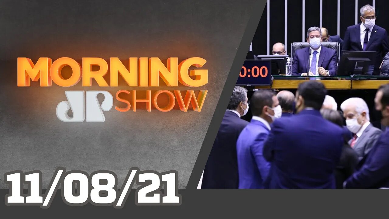 CÂMARA REJEITA VOTO IMPRESSO - MORNING SHOW - 11/08/21
