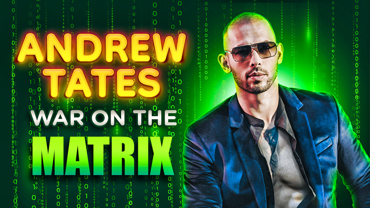 Andrew Tates War On The Matrix