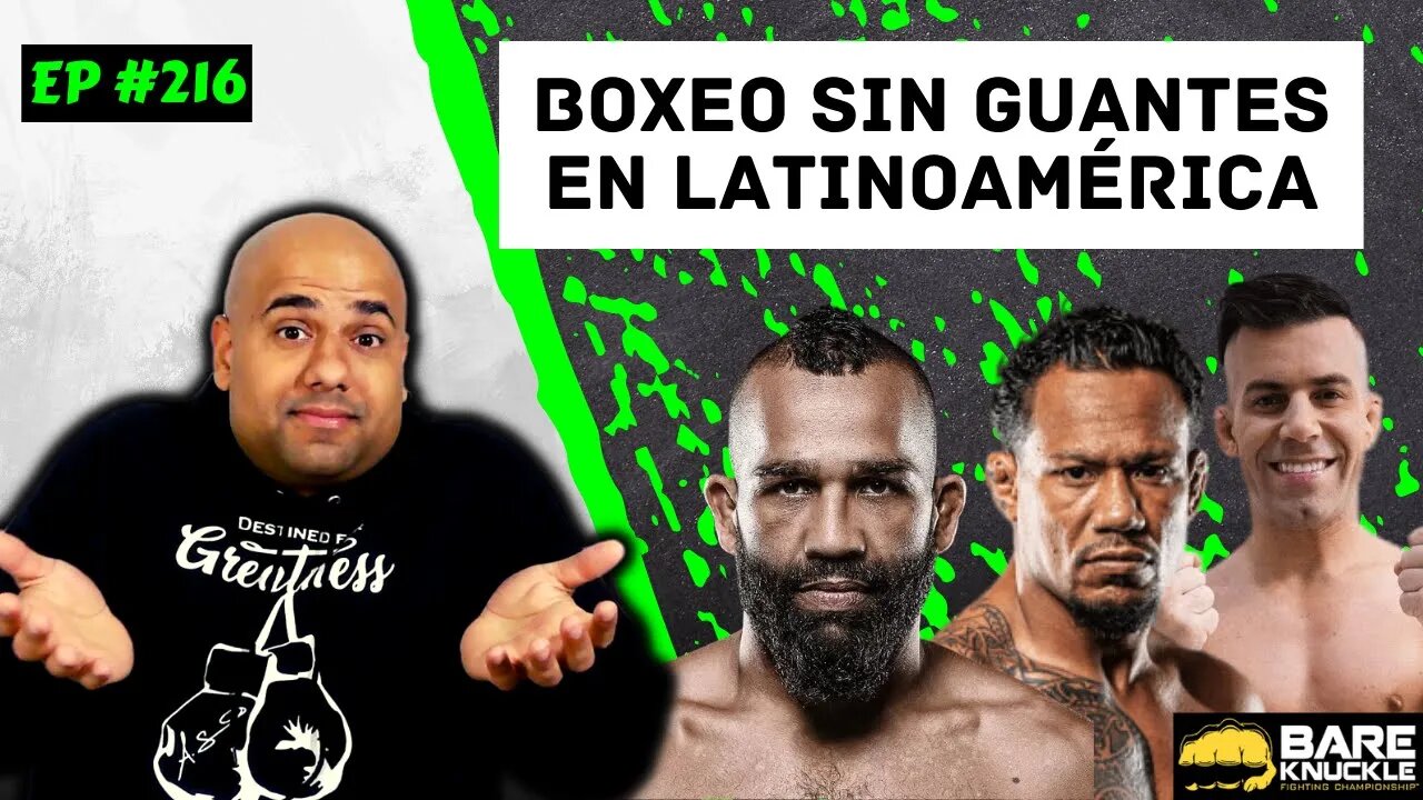 ¿Cuándo veremos el Boxeo sin guantes en Latinoamérica? | EP #216