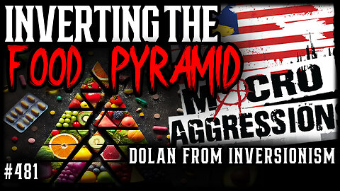 #481: Inverting The Food Pyramid | Inversionism (Clip)