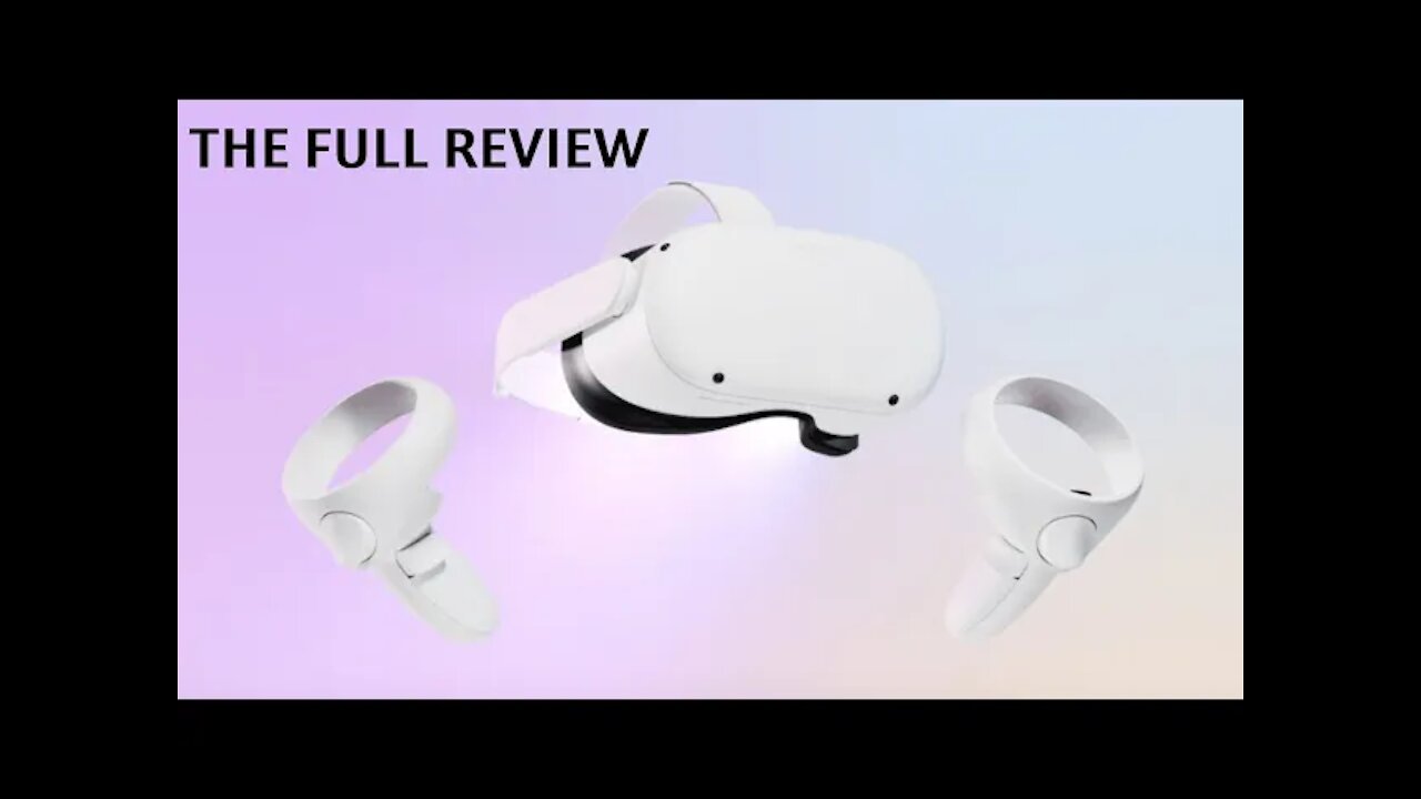 Oculus Quest 2: Full Review