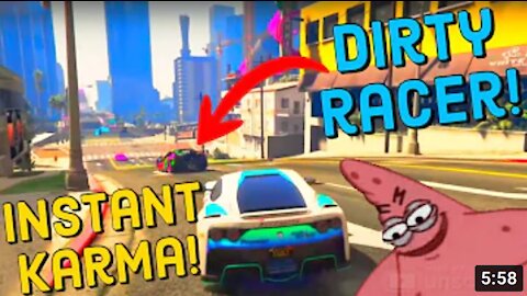 GTA V ONLINE | DIRTY RACERS GET INSTANT KARMA