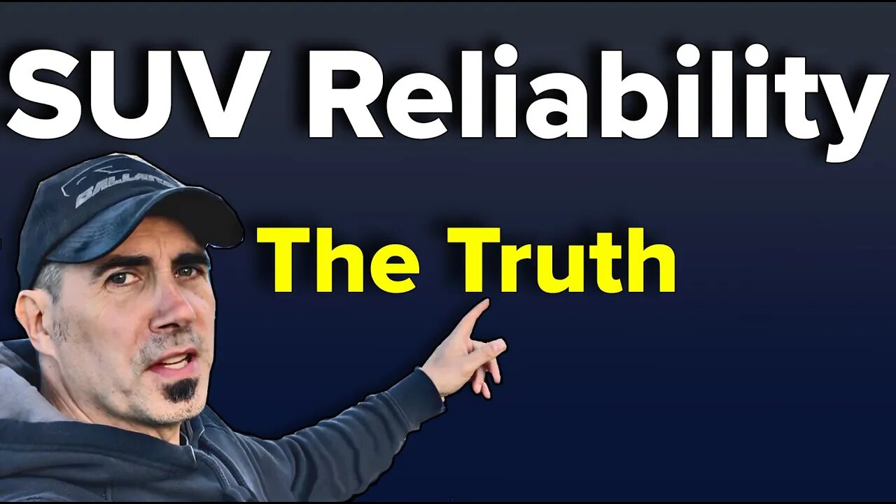 The Truth: What Makes An SUV Reliable?