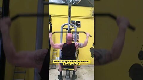 Puxada alta por trás ou pra frente: Qual é a melhor?