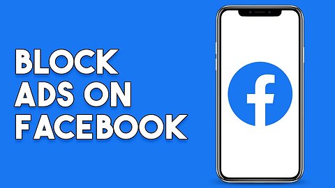 How To Block Ads On Facebook (2023)