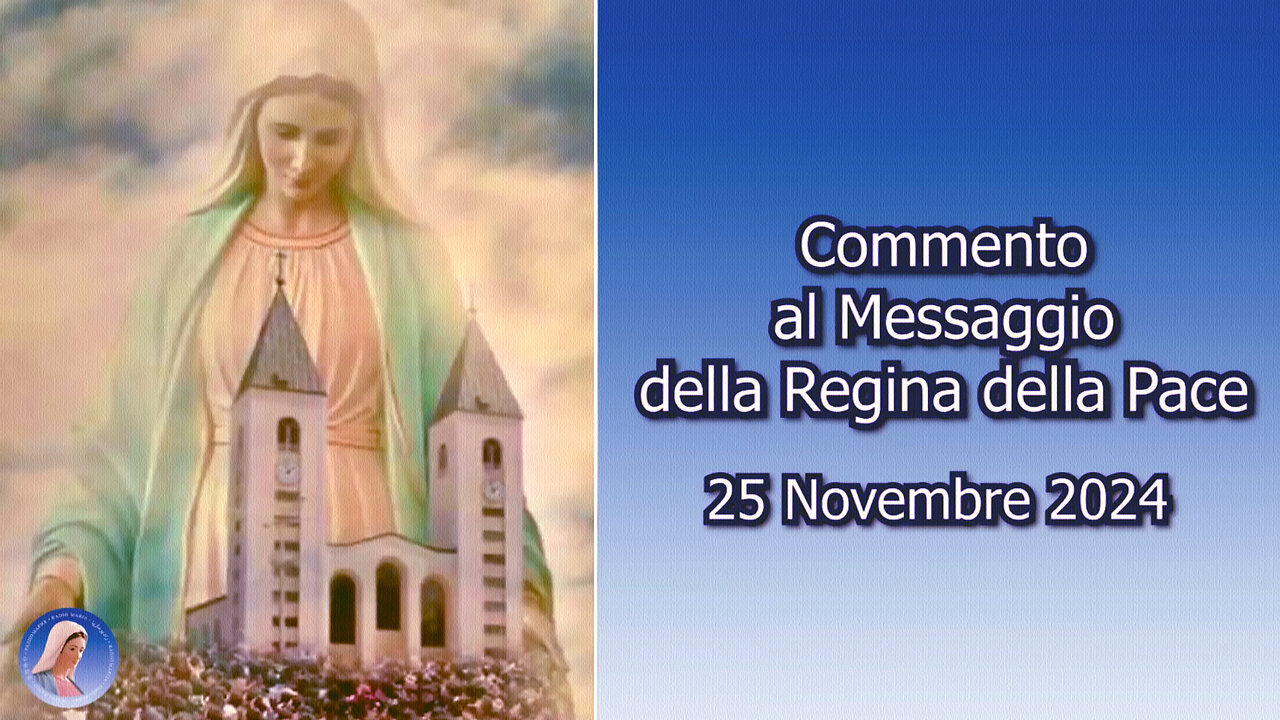 (25 NOVE〽️BRE 2024) - PADRE LIVIO FANZAGA: “CO〽️〽️ENTO AL 〽️ESSAGGIO DELLA REGINA DELLA PACE!!”😇💖🙏