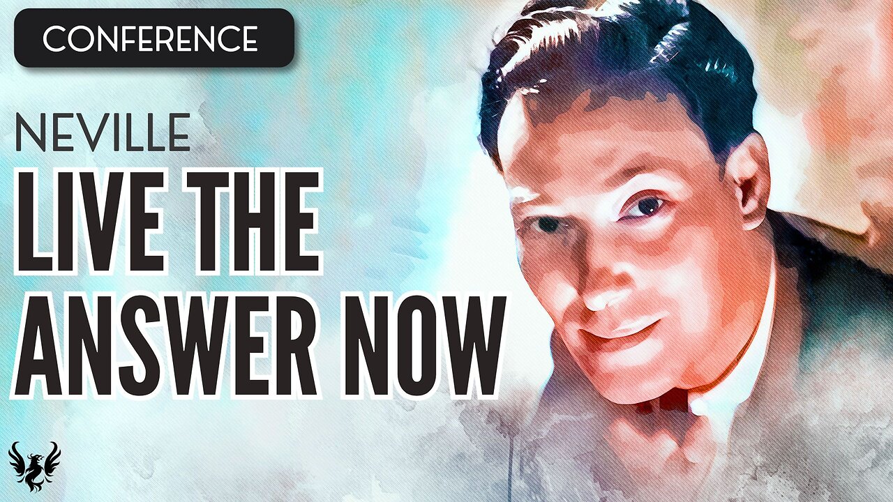 💥 NEVILLE GODDARD ❯ Live the Answer Now ❯ COMPLETE CONFERENCE 📚