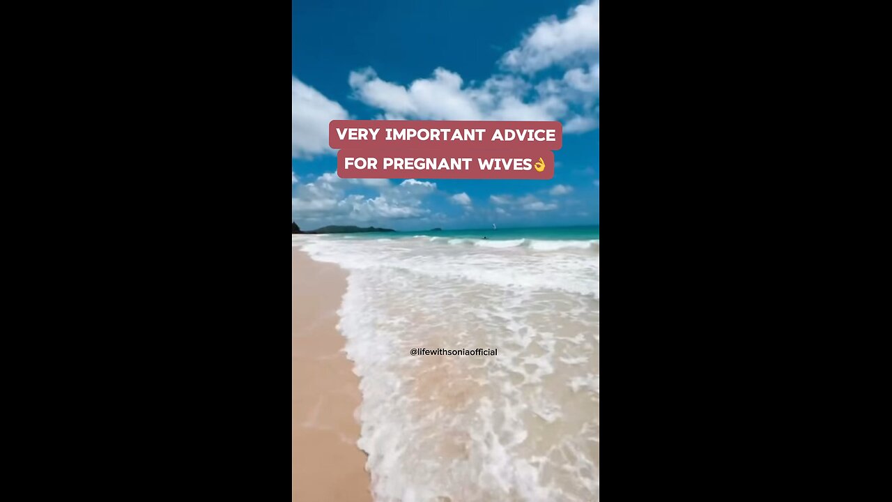 Very important advice for pregnant wives๐๐