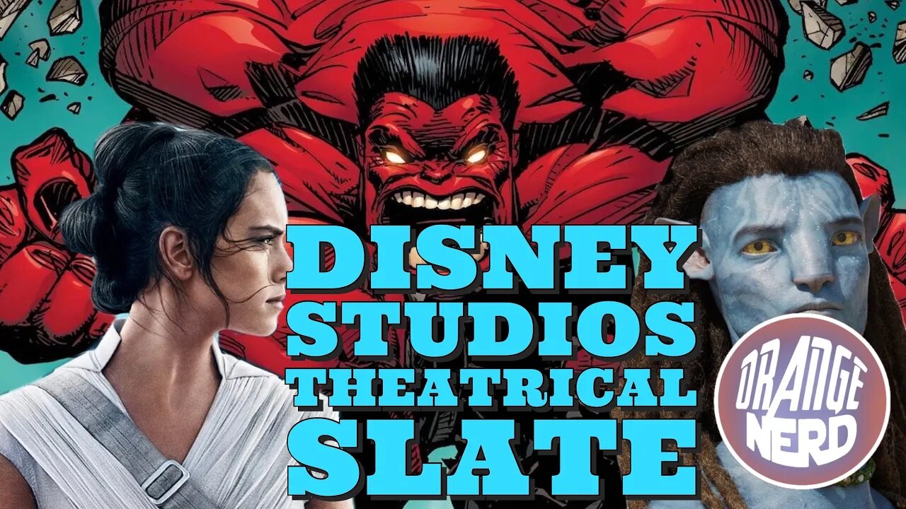 Disney Studios THEATRICAL Slate + Box Office + Much More !! | OrangeNerd Show