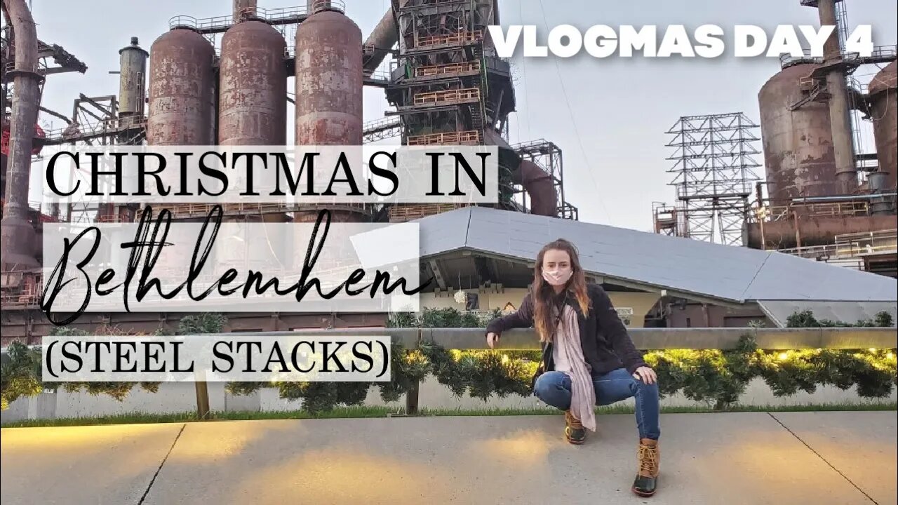 Christmas in Bethlemhem/Allentown, PA | Vlogmas Day 4