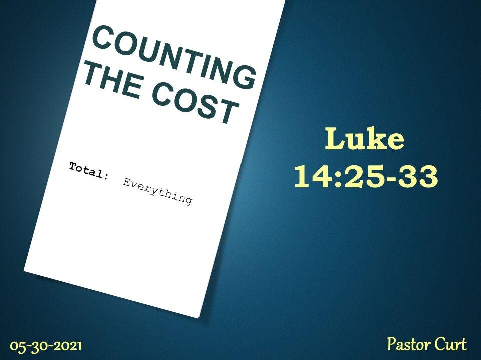 05-30-2021 Sermon: Count the Cost