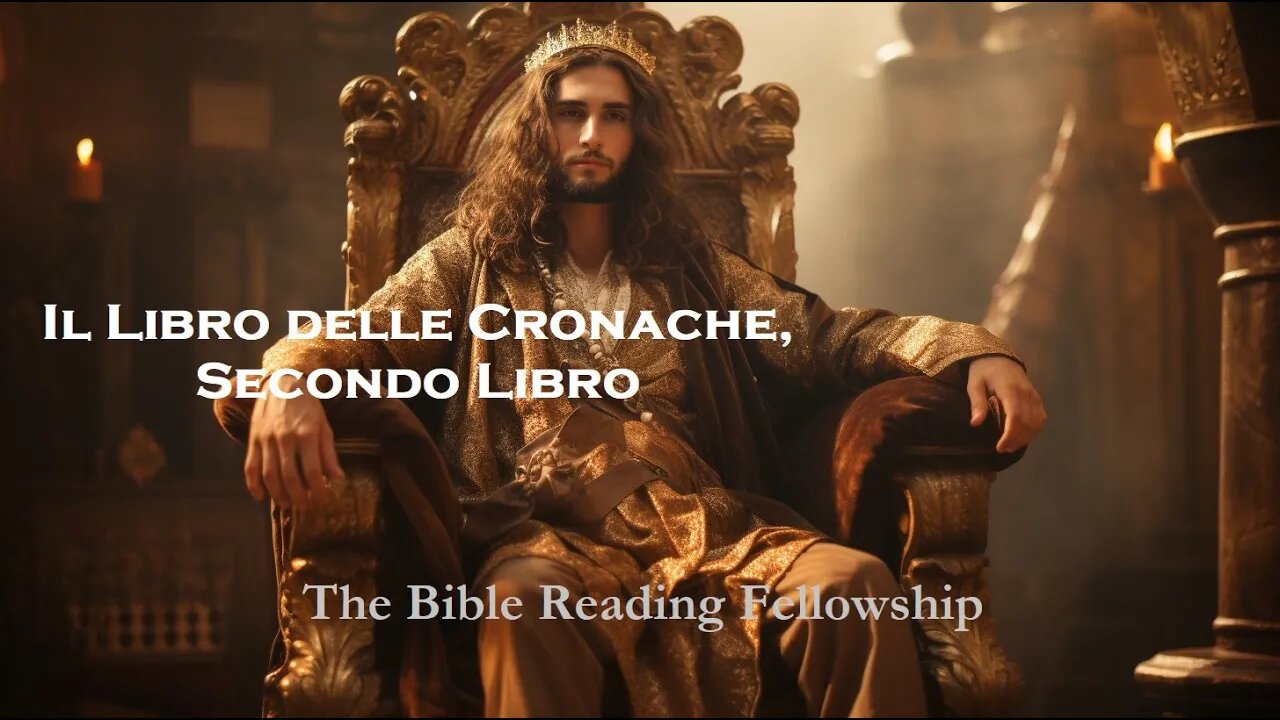 Bible Reading Fellowship Live Stream - La Bibbia della serie Bella Italia - 2 Chronicles