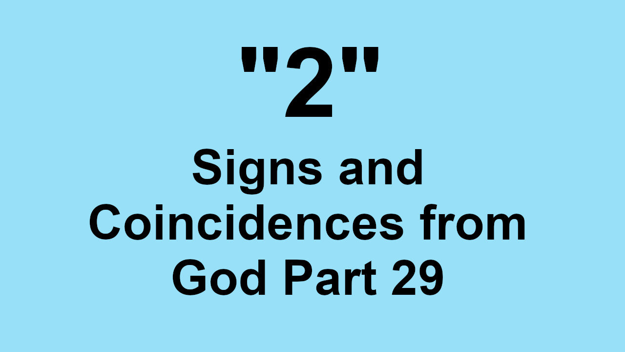 2 Signs and Coincidences from God Part 29