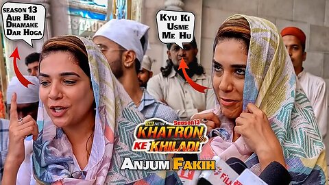 Anjum Fakih Reveals Her Biggest Fear Before Leaving India For Khatron Ke Khilaadi 😍💕📸