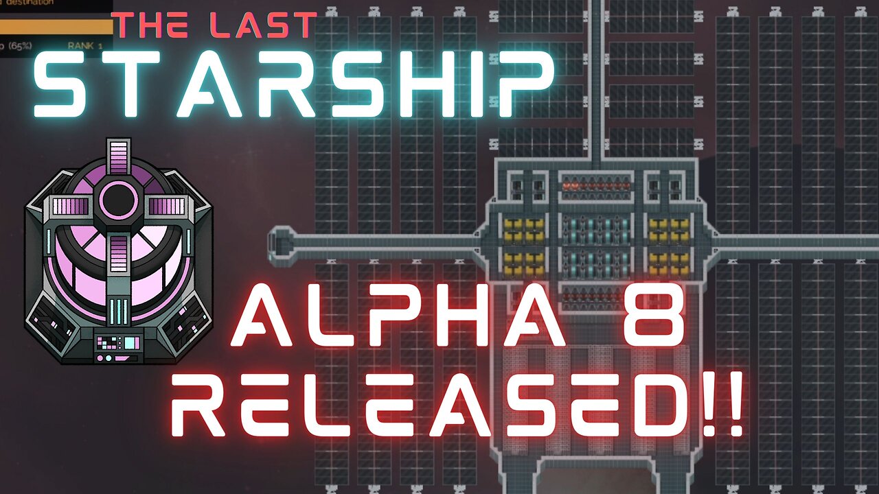 The Last Starship Alpha 8 Is Released! Get Ready For More Power!