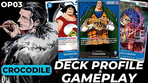 Crocodile (Blue) Deck Profile & Gameplay (OP03) | One Piece Card Game