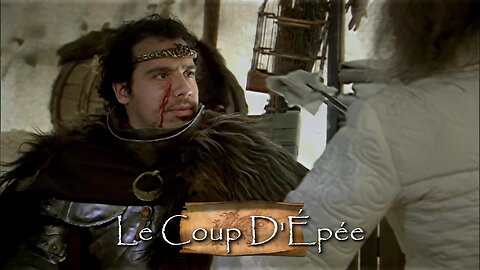 Kaamelott - Livre 1 Épisode 58 Le Coup d’épée