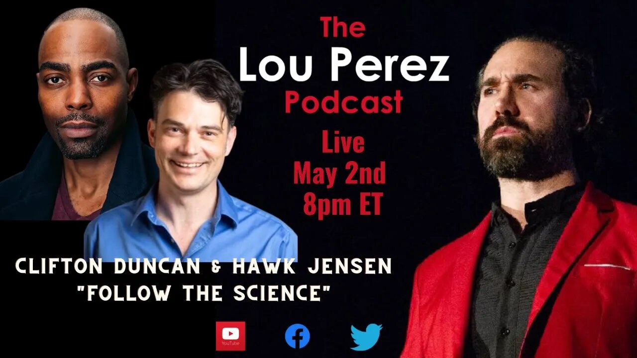 The Lou Perez Podcast Episode 70 - Clifton Duncan & Hawk Jensen